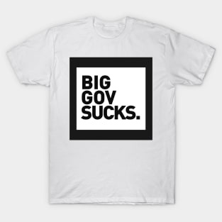 Big Gov Sucks T-Shirt